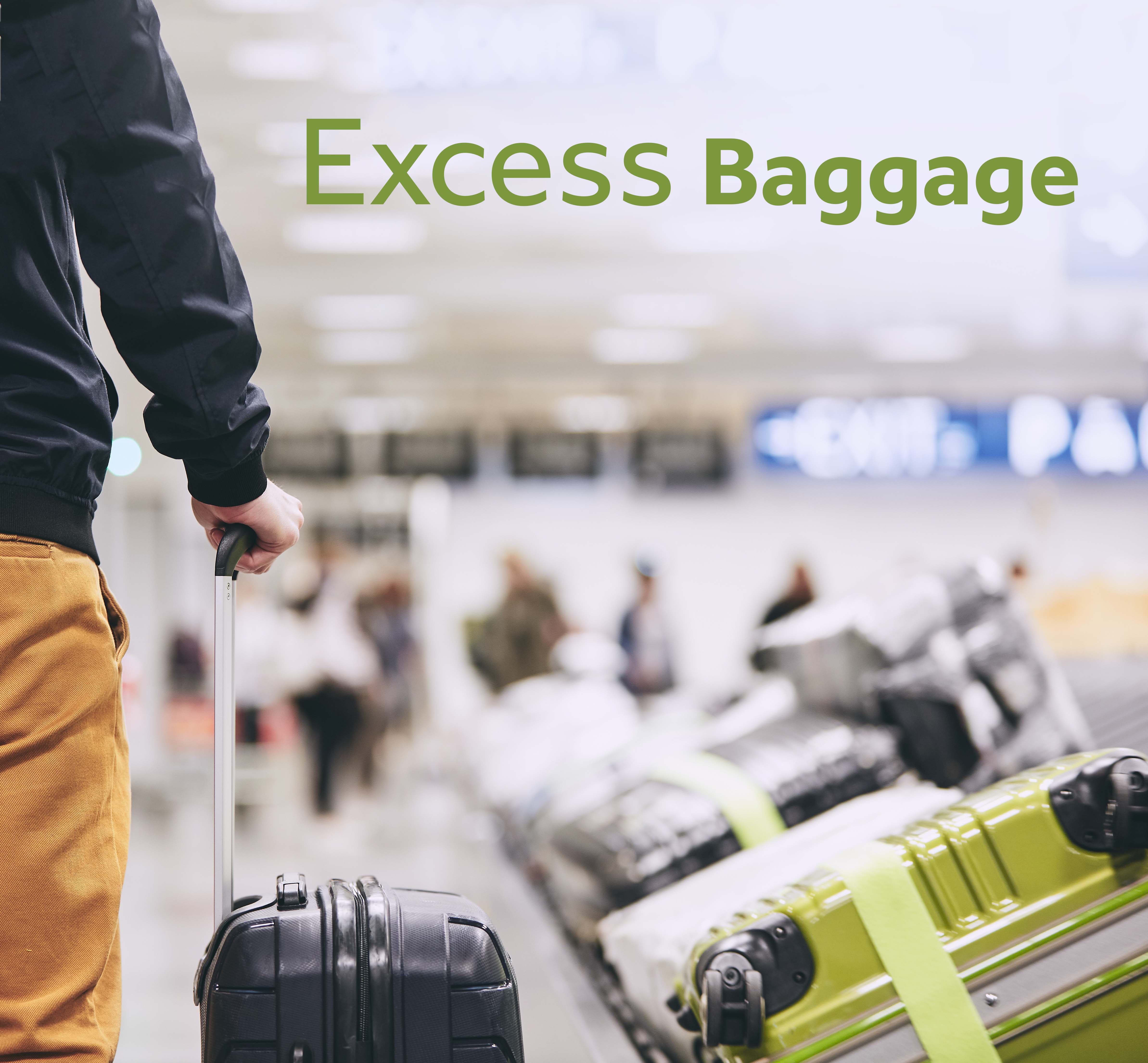 Excess baggage